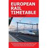 John Potter European Rail Timetable Spring 2022 (Tascabile)