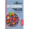 Sven-David Müll Die 50 besten Entzündungs-Killer: Stille Entzündunge (Tascabile)