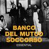 Cd BANCO DEL MUTUO SOCCORSO - ESSENTIAL successi best meglio nuovo sigillato