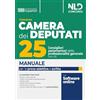 Nld Concorsi Concorso 25 consiglieri parlamentari della professionalità generale. Camera dei deputati. Manuale per la prova selettiva, scritta e orale
