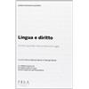 Pisa University Press Lingua e diritto. Scritto e parlato nelle professioni legali