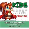 The National Library of New Zealand Chicco lo Scoiattolo e l'Albero Gigante - Chicco the Chipmunk and the Giant Tree (Learn Italian with Stories for Kids with Illustrations): Empowering ... English to Teach Italian to Kids in a Fun Way