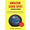 Sandro Hümmer Amazon Echo Spot - inoffizielles Handbuch (Tascabile)