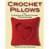 Sharon Hernes Sil Crochet Pillows with Tunisian and Traditional Tech (Tascabile)