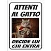 MAURIX Cartello Attenti al Gatto Personalizzato 18x25cm, Made in Italy - Targhetta Personalizzabile con Foto, Cartello in Forex Rigido 3mm - Protezione UV e Colori Vividi (DECIDE LUI CHI ENTRA)