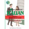 The National Library of New Zealand The 50 Most Important Conversations in Italian for Beginners: Quick and Natural Dialogues to Handle Everyday Situations and Travel Smart in Italian