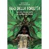 Becco Giallo Figli della foresta. Due vite africane rapite dal colonialismo italiano