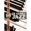 PLAY MUSIC Chorus Pianoforte - 20 assoli jazz (1 Libro + 1 CD)