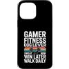 Gaming Workout Gamer Gym Motivation Custodia per iPhone 13 Pro Max Gamer Fitness Dog Lover Sudore Ora Vinci Più Tardi Passeggiata Ogni Giorno