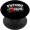 Future Dad Apparel Futuro Papa Padre Regalo Uomo Festa del Papà Dia De Los Padres PopSockets PopGrip Adesivo