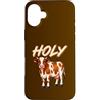 Funny Brown Cow Tees Custodia per iPhone 16 Plus Holy Brown Mucca Divertente Fattoria Amante Animali Parole Gioco di parole Umorismo
