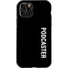 Funny Podcaster Tees & Gifts Custodia per iPhone 11 Pro Podcaster Verticale