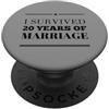 Marriage 20th Wedding Anniversary Sono sopravvissuto a 20 anni di matrimonio 20 ° anniversario di matrimonio PopSockets PopGrip Adesivo