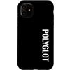 Funny Polyglot Tees & Gifts Custodia per iPhone 11 Poliglotta Verticale