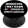Born And Bred In The USA North Carolina Ovunque io possa vagare Il mio cuore rimane dentro PopSockets PopGrip Adesivo