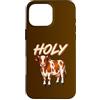 Funny Brown Cow Tees Custodia per iPhone 16 Pro Max Holy Brown Mucca Divertente Fattoria Amante Animali Parole Gioco di parole Umorismo