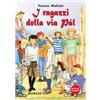 Mursia I ragazzi della via Pál