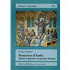 FONTI E RICERCHE Francesco d'Assisi: il potere in questione e la questione del potere. Rifiuto del potere e forme di governo nell'Ordine dei frati minori