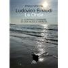 ARCANA Ludovico Einaudi. Le onde. Il continuo divenire di una musica infinita