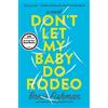 Boris Fishman Don't Let My Baby Do Rodeo (Tascabile)