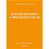 Youcanprint Matteo Carcassi (1792-1853): 20 Studi melodici e progressivi op. 60 per chitarra