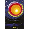 Feltrinelli Quando si accesero le stelle. Un grande scienziato ti racconta la nascita dell'universo