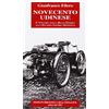 Biblioteca dell'Immagine Novecento udinese: dalla Bella Epoque alla seconda guerra mondiale (Vol. 1)