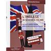 Il Melograno-Fabbrica dei Segni L'inglese in schemi e colori. Per la 1ª classe della Scuola media