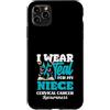 Cervical Cancer Awareness Teal Ribbon Ap Custodia per iPhone 11 Pro Max I Wear Teal For My Niece - Nastro per sensibilizzazione sul cancro cervicale