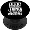 Funny Sierra Leonean Sierra Leone Gift I A Sierra Leonean Thing You Wouldn't Understand Sierra Leone PopSockets PopGrip Adesivo