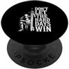 (ON BACK) Don't Let The Hard Days Win Ch Don't Let The Hard Days Win Inspirational Motivational Quote PopSockets PopGrip Adesivo