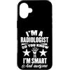 I'm A Radiologist Smart and Awesome Medi Custodia per iPhone 16 Plus Sono un radiologo intelligente fantastico divertente lavoro medico