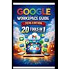 George S Bogle Google Workspace Guide (2026 Edition) (Tascabile) Tech Made Easy