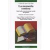 FrancoAngeli La memoria contesa. Studi sulla comunicazione sociale del passato