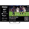 HAIER H65Q80FUX TV QLED, SMART TV, 65 ", Processore Advanced Multi-Core 2+32GB, Classe F, Abbonamento DAZN Full 12 mesi incluso