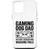 Dog Father Gamer Pup Lover Custodia per iPhone 12/12 Pro Gioco Cane Papà Vittoria Schermo E Scodinzolante Code