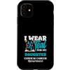 Cervical Cancer Awareness Teal Ribbon Ap Custodia per iPhone 11 Indosso Teal per mia figlia per la consapevolezza del cancro cervicale