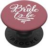 Matching Bachelorette Party Gifts by Art Bride To Be addio al nubilato, matrimonio, addio al nubilato, sposa PopSockets PopGrip Adesivo