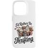 id rather be thrifting car boot Custodia per iPhone 14 Pro id piuttosto essere parsimonioso Vintage Shopping Amante dell'usato divertente
