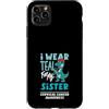 Cervical Cancer Awareness Teal Ribbon Ap Custodia per iPhone 11 Pro Max I Wear Teal For My Sister Cancro Cervicale Nastro Dinosauro
