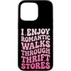 Negozio Dell'usato Acquisti Di Seconda M Custodia per iPhone 15 Pro Max I Enjoy Romantic Walks Through Thrift Stores Vintage