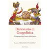 Kallikles Verlag Dizionario di Geopolitica: Il Linguaggio del Potere e dello Spazio
