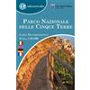 Infocartografica Parco nazionale delle Cinque Terre. Carta escursionistica 1:25 000. Ediz. italiana, inglese, tedesca e francese
