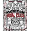 Brian Berry Mexican Serial Killer Coloring Book (Tascabile)