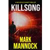 Mark Mannock Killsong (Tascabile) Nicholas Sharp Thriller