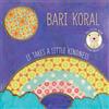 Bari Koral It Takes A Little Kindness (CD)