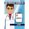 Nevco Productions Dr. Nevco's Guide To What Is COPD (DVD)