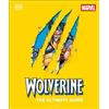Amy Richau Win Wiacek Wolverine The Ultimate Guide (Copertina rigida)