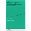 PERCORSI Guerra e pace. Storia e teoria di un'esperienza filosofica e politica