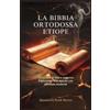 Manasseh Rock Hector La Bibbia Ortodossa Etiope (Tascabile)
